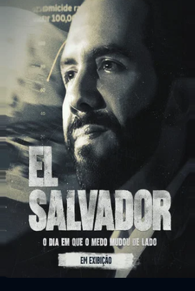 El Salvador – O dia em que o medo mudou de lado
