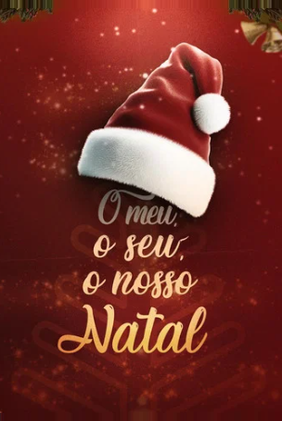 O Meu, O Seu, O Nosso Natal