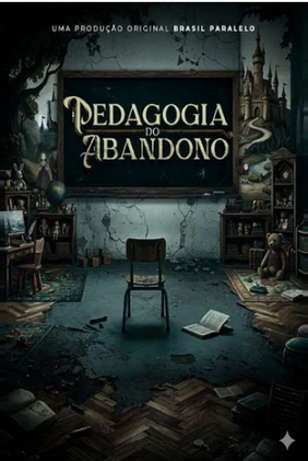Pedagogia do Abandono