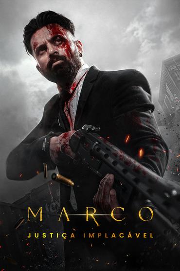 Marco: Justiça Implacável