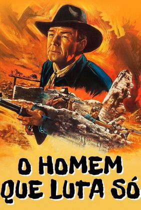 O Homem Que Luta Só