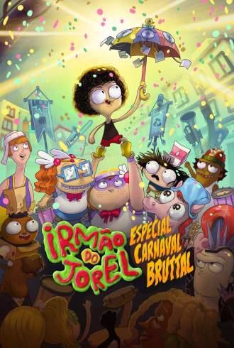 Irmão do Jorel - Especial Carnaval Bruttal