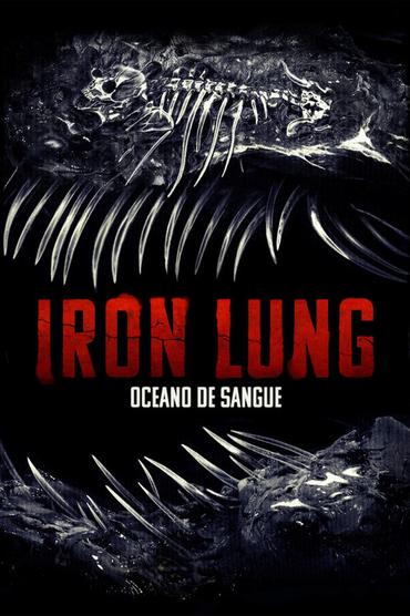 Iron Lung: Oceano de Sangue