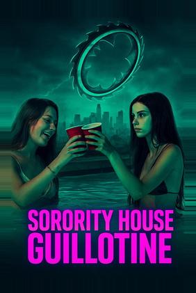 Sorority House Guillotine