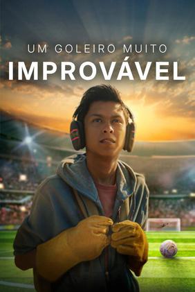 Um Goleiro Muito Improvável
